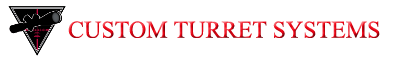 Custom Turret Systems